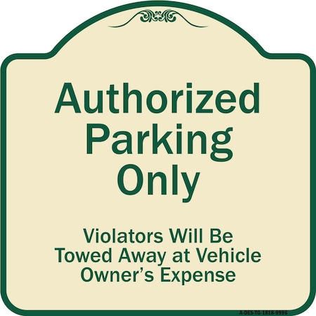 Designer Series-Authorized Parking Only Violators Will Be Towed Away At Owner